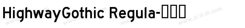 HighwayGothic Regula字体转换